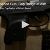 Kids Find Loaded Gun, Cop Badge at Airbnb Rental