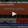 Astros Players to Apologize for Sign Stealing