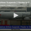 American Airlines Suspends 2 Routes to China