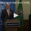 Governor Jay Inslee Speaks, Extends Stay at Home Order
