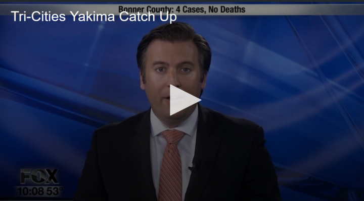 2020-05-01 Take 3-Catch Up on Tri-Cities and Yakima Headlines Fox 11 Tri Cities Fox 41 Yakima