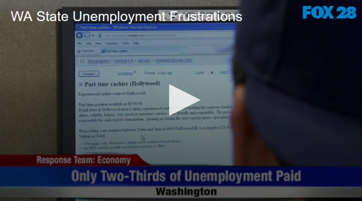 2020-05-01 WA State Unemployment Frustrations FOX 28 Spokane