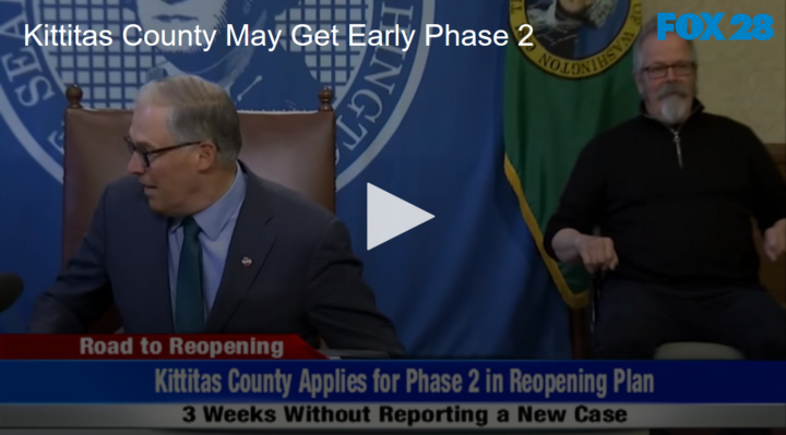 2020-05-05 Kittitas County May Get Early Phase 2 FOX 28 Spokane