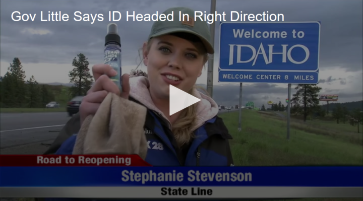 2020-05-15 Gov Little Says ID Headed In Right Direction Fox 11 Tri Cities Fox 41 Yakima
