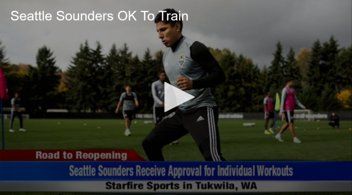 2020-05-19 Seattle Sounders OK To Train Fox 11 Tri Cities Fox 41 Yakima(1)