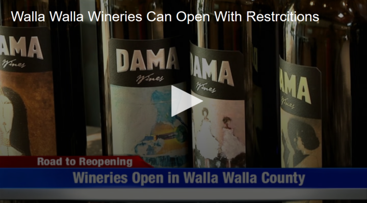 2020-06-09 Walla Walla Wineries Can Open With Restrictions Fox 11 Tri Cities Fox 41 Yakima