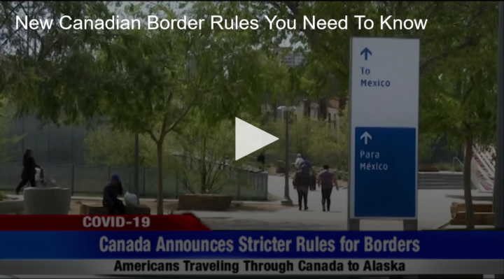 2020-07-31 New Canadian Border Rules You Need To Know Fox 11 Tri Cities Fox 41 Yakima