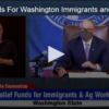 2020-08-14 Relief Funds For Washington Immigrants and Ag Workers from Governor Inslee Fox 11 Tri Cities Fox 41 Y[...]