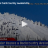 Skier Causes a Backcountry Avalanche
