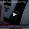 New Transportation Bill Would Increase Gas Prices