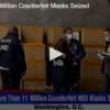 More Than 11 Million Counterfeit Masks Seized