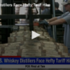 US Whiskey Distillers Face Hefty Tariff Hike