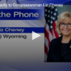 We Speak Directly to Congresswoman Liz Cheney