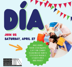 Yakima Libraries to host Día events celebrating children, reading and multiculturalism on April 27