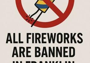 Franklin County issues reminder that all fireworks in unincorporated areas are banned